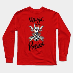 Music Is My Passion Music is Life Long Sleeve T-Shirt